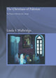Book cover of: Christians of Pakistan. By: Linda Walbridge