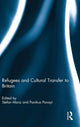 Book cover of: Refugees and Cultural Transfer to Britain. By: Stefan Manz