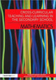 Book cover of: Cross-Curricular Teaching and Learning in the Secondary School... Mathematics