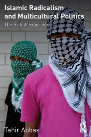 Islamic Radicalism and Multicultural Politics