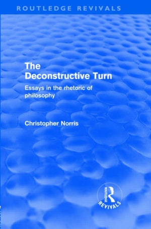 The Deconstructive Turn (Routledge Revivals)