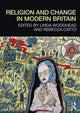 Book cover of: Religion and Change in Modern Britain. By: Linda Woodhead