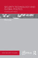 Book cover of: Security, Technology and Global Politics. By: Mark Lacy