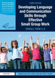Book cover of: Developing Language and Communication Skills through Effective Small Group Work. By: Marion Nash