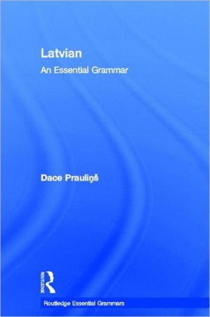 Latvian: An Essential Grammar