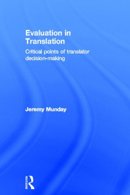 Book cover of: Evaluation in Translation. By: Jeremy Munday