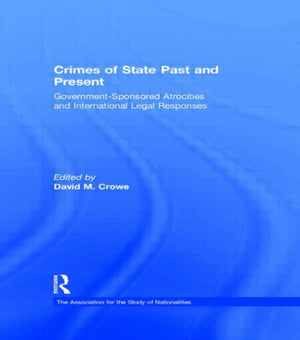 Crimes of State Past and Present
