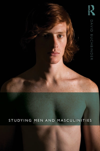 Book cover of: Studying Men and Masculinities. By: David Buchbinder