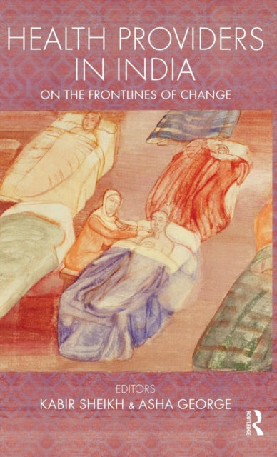 Book cover of: Health Providers in India. By: Kabir Sheikh