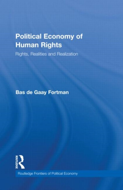 Book cover of: Political Economy of Human Rights. By: Bastiaan de Gaay Fortman