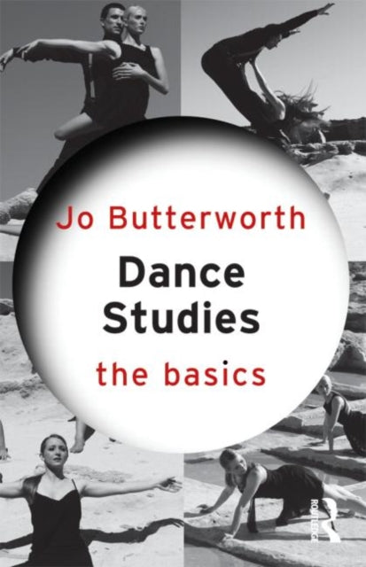 Book cover of: Dance Studies: The Basics. By: Jo Butterworth