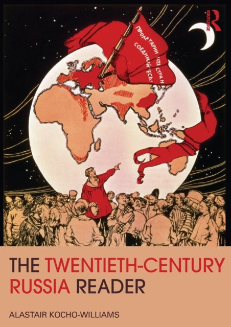 Book cover of: Twentieth Century Russia Reader. By: Alastair Kocho-Williams