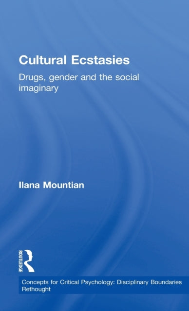 Book cover of: Cultural Ecstasies. By: Ilana Mountian