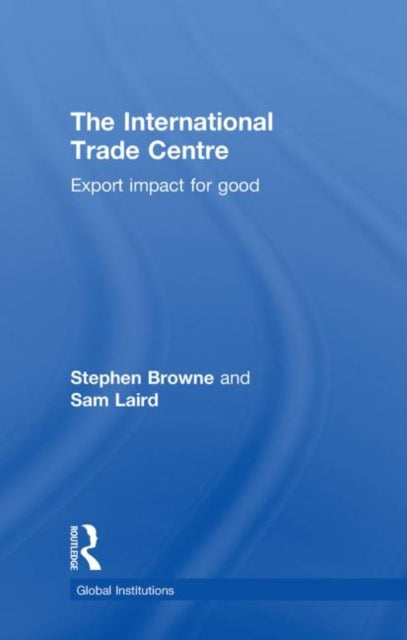 Book cover of: International Trade Centre. By: Stephen Browne