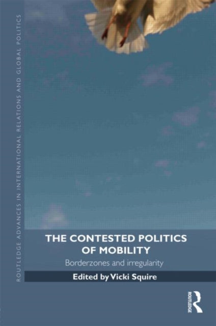 Book cover of: Contested Politics of Mobility