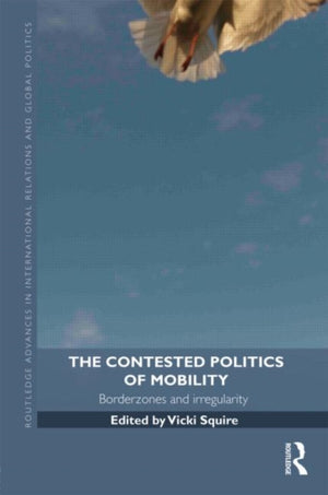 The Contested Politics of Mobility