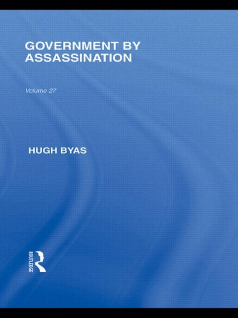 Book cover of: Government by Assassination. By: Hugh Byas