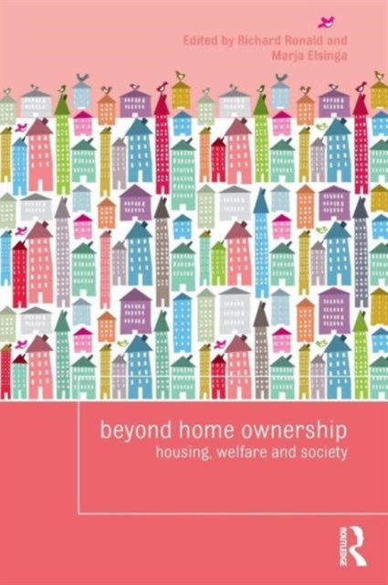 Book cover of: Beyond Home Ownership. By: Richard Ronald