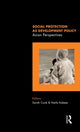 Book cover of: Social Protection as Development Policy. By: Sarah Cook