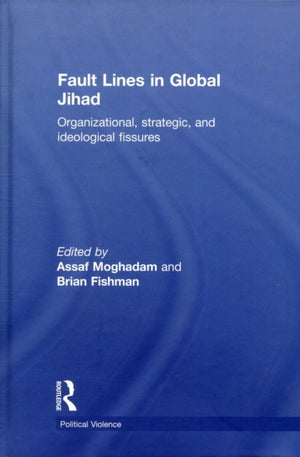 Fault Lines in Global Jihad