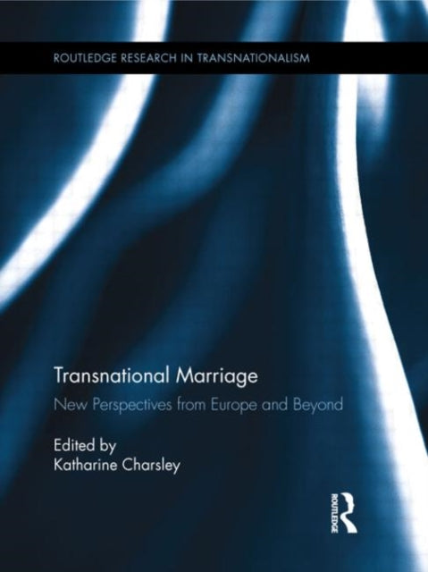Book cover of: Transnational Marriage. By: Katharine Charsley