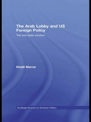 Arab Lobby and US Foreign Policy