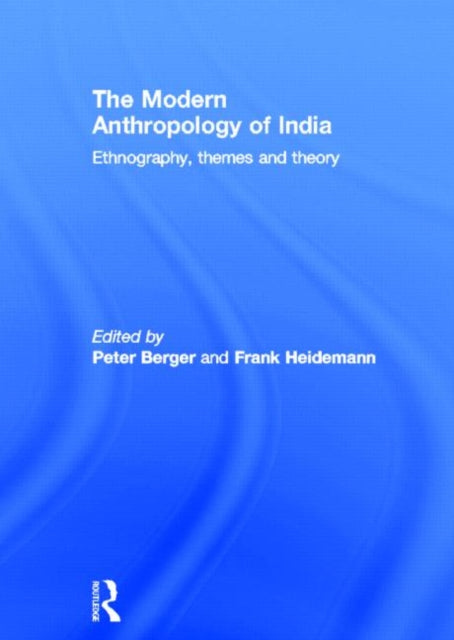 Book cover of: Modern Anthropology of India. By: Peter Berger