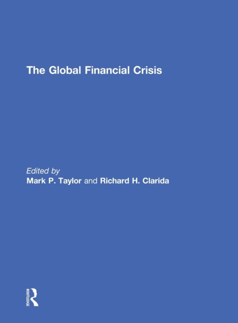 Book cover of: Global Financial Crisis. By: Mark P. Taylor