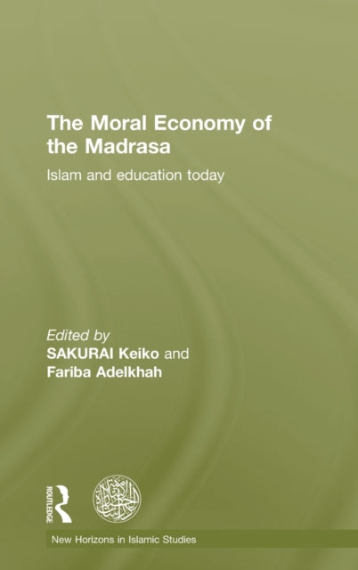 Book cover of: Moral Economy of the Madrasa