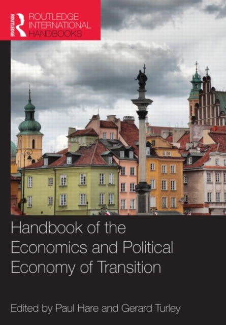 Book cover of: Handbook of the Economics and Political Economy of Transition. By: Paul Hare