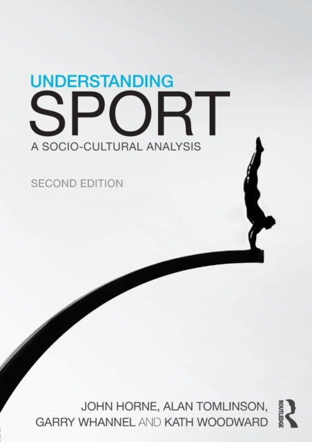 Book cover of: Understanding Sport. By: Horne, John