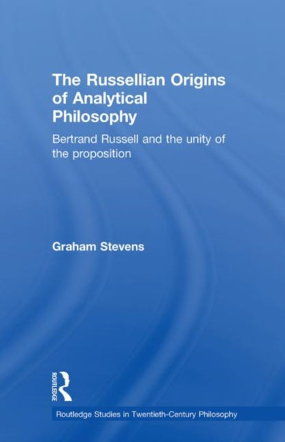 The Russellian Origins of Analytical Philosophy