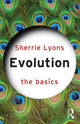 Book cover of: Evolution: The Basics. By: Sherrie Lynne Lyons