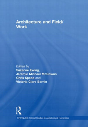 Architecture and Field/Work