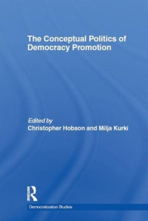 Conceptual Politics of Democracy Promotion