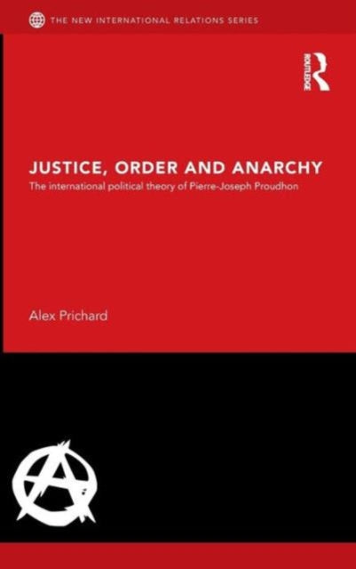 Book cover of: Justice, Order and Anarchy