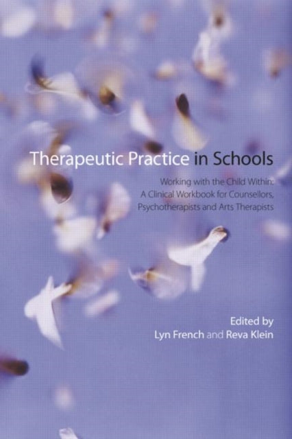 Book cover of: Therapeutic Practice in Schools. By: Lyn French