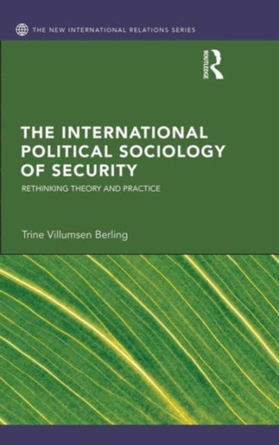 Book cover of: International Political Sociology of Security. By: Trine Villumsen