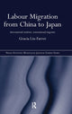 Book cover of: Labour Migration from China to Japan. By: Gracia Liu-Farrer