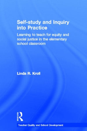 Self-study and Inquiry into Practice