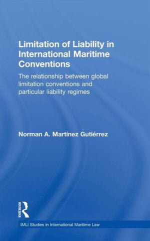 Limitation of Liability in International Maritime Conventions