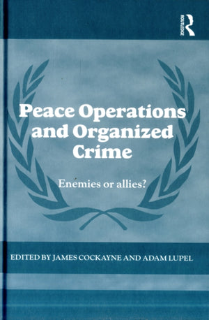 Peace Operations and Organized Crime