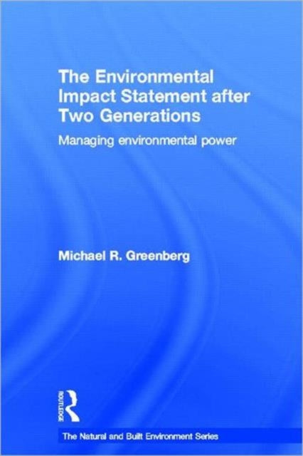 Book cover of: Environmental Impact Statement After Two Generations. By: Michael R. Greenberg