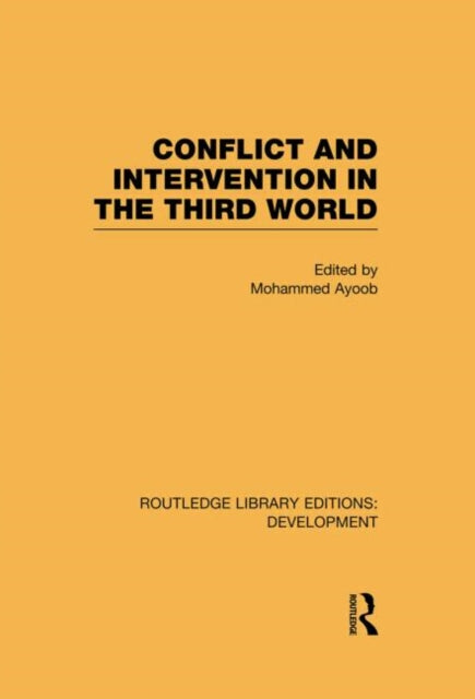 Book cover of: Conflict Intervention in the Third World. By: Mohammed Ayoob