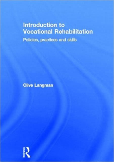 Book cover of: Introduction to Vocational Rehabilitation. By: Clive Langman
