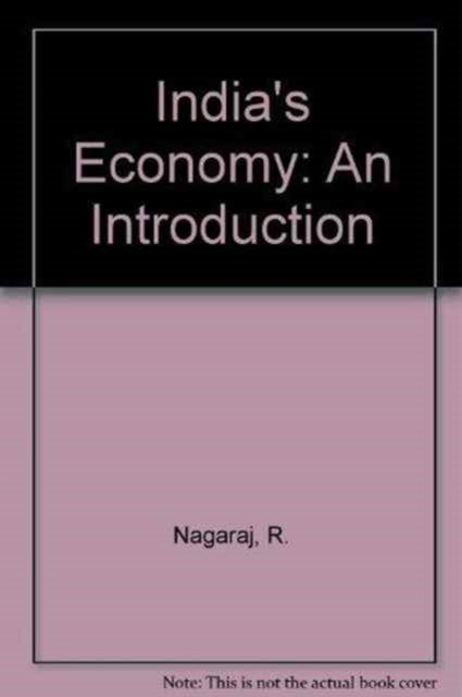 Book cover of: India’s Economy. By: R. Nagaraj