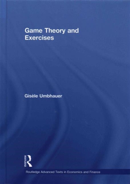Book cover of: Game Theory and Exercises