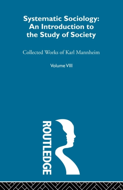 Book cover of: Systematic Sociology. By: Karl Mannheim