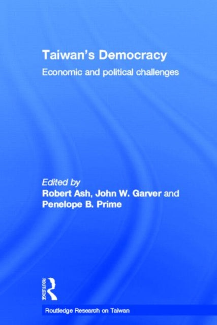 Book cover of: Taiwan's Democracy. By: Robert F. Ash