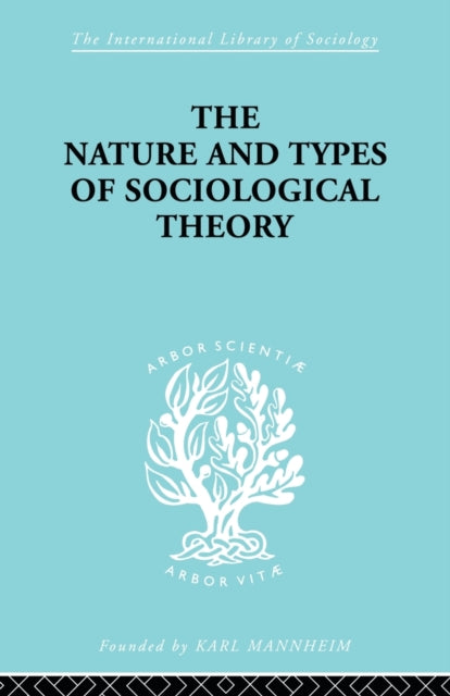 Book cover of: Nature and Types of Sociological Theory. By: Don Martindale